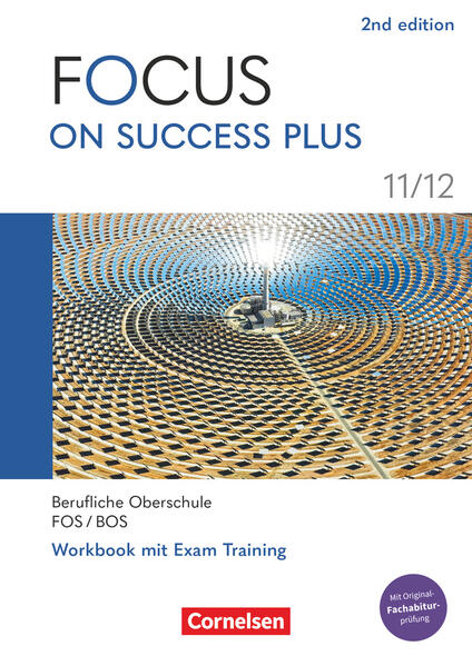 Focus on Success PLUS 11./12. Jahrgangsstufe. FOS/BOS B1/B2: Arbeitsheft mit Lösungsbeileger