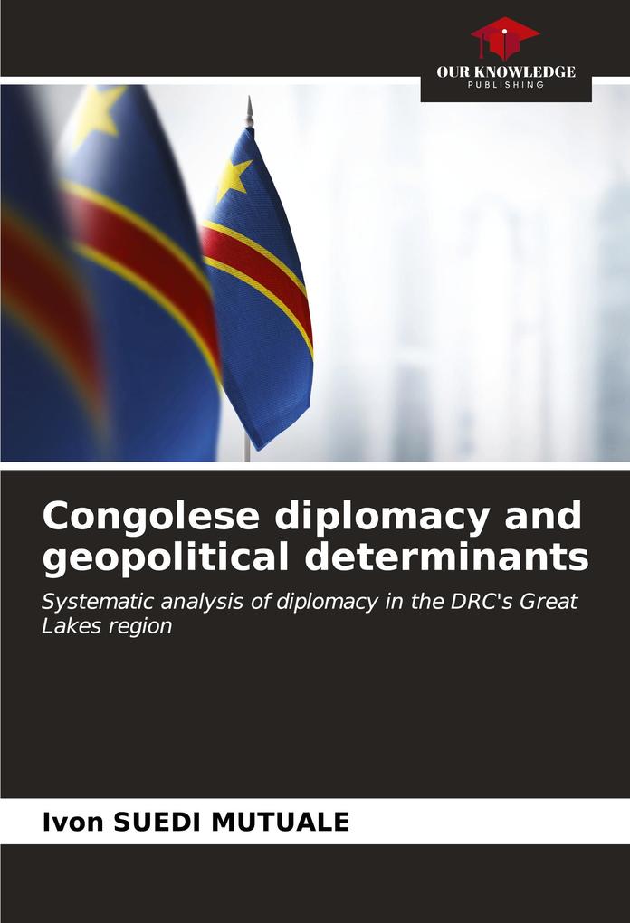 Congolese diplomacy and geopolitical determinants