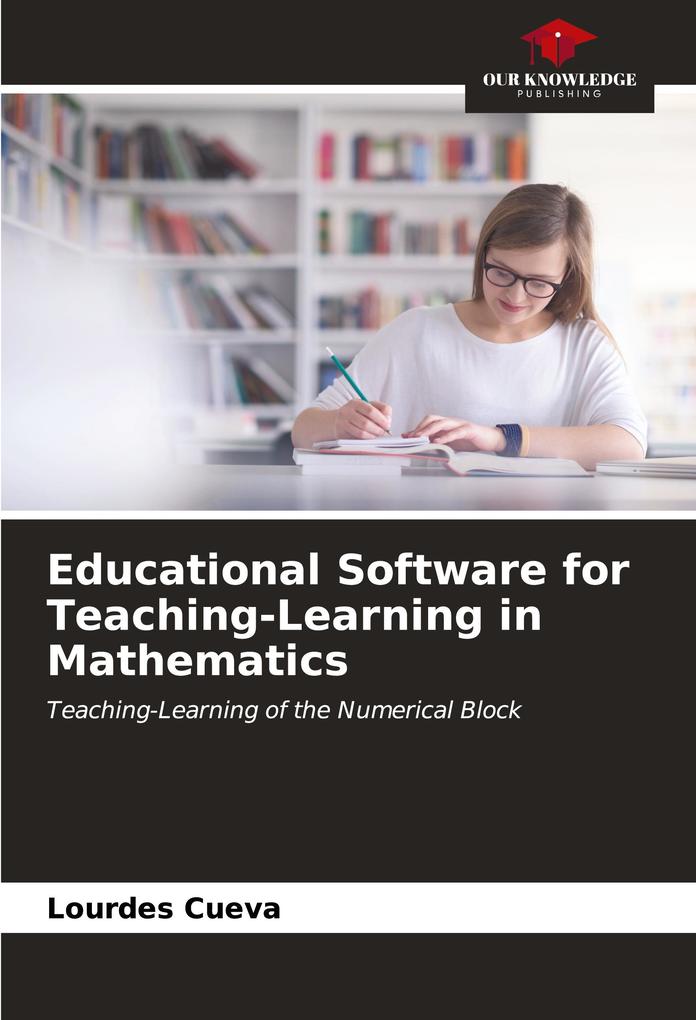 Educational Software for Teaching-Learning in Mathematics