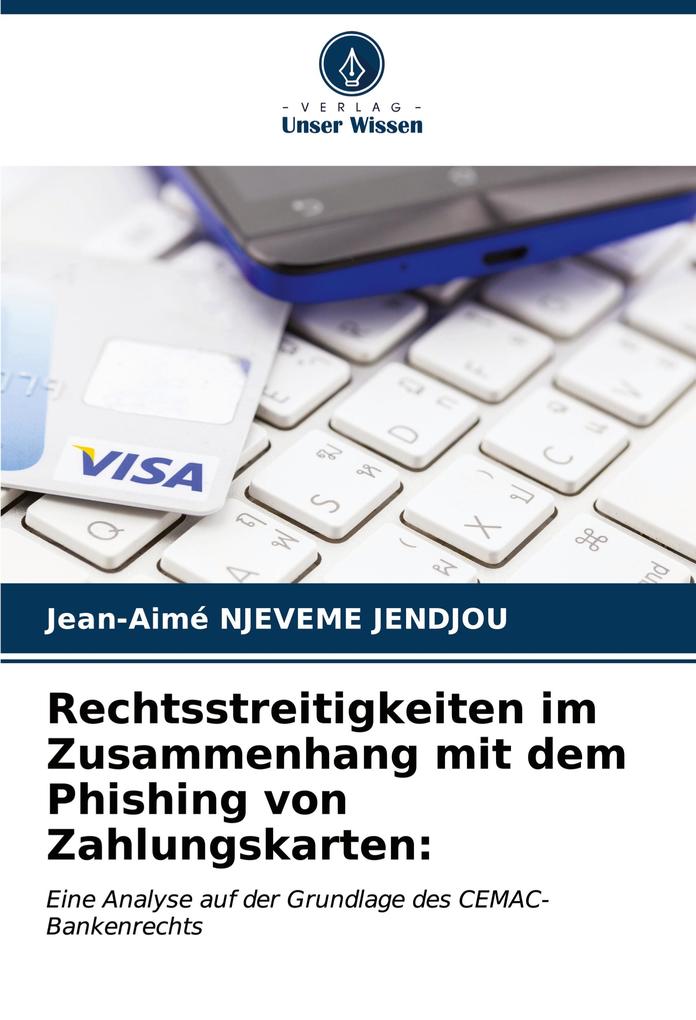Rechtsstreitigkeiten im Zusammenhang mit dem Phishing von Zahlungskarten: