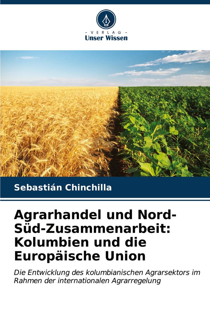 Agrarhandel und Nord-Süd-Zusammenarbeit: Kolumbien und die Europäische Union