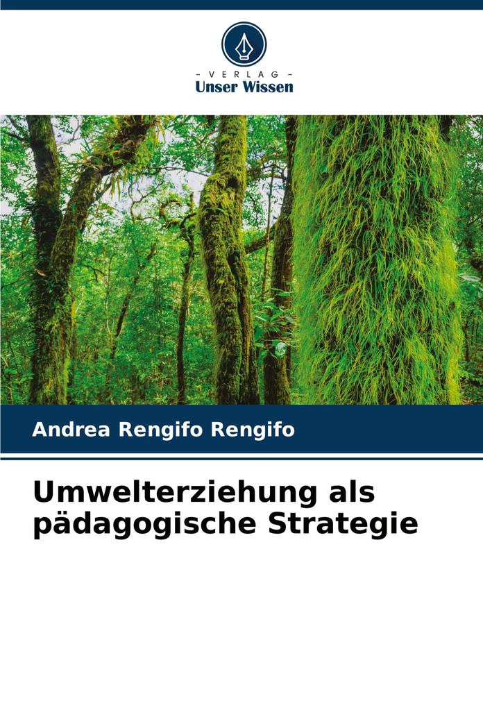 Umwelterziehung als pädagogische Strategie