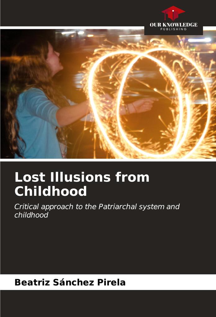 Lost Illusions from Childhood