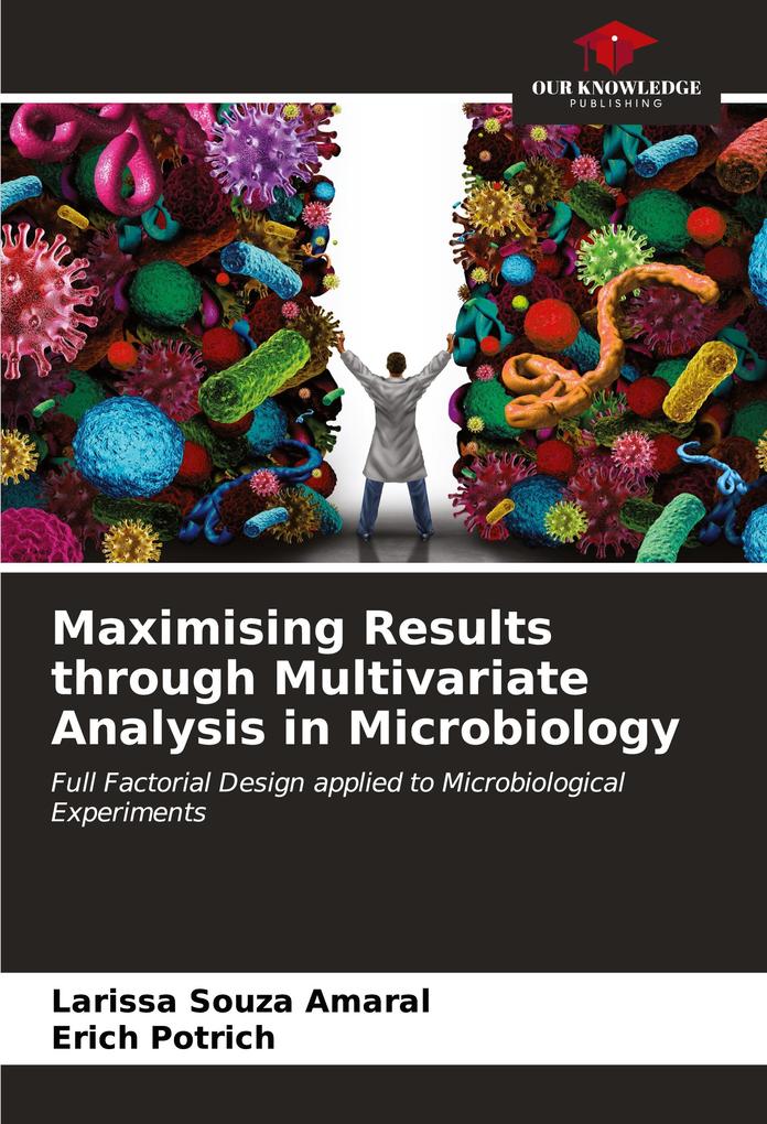 Maximising Results through Multivariate Analysis in Microbiology