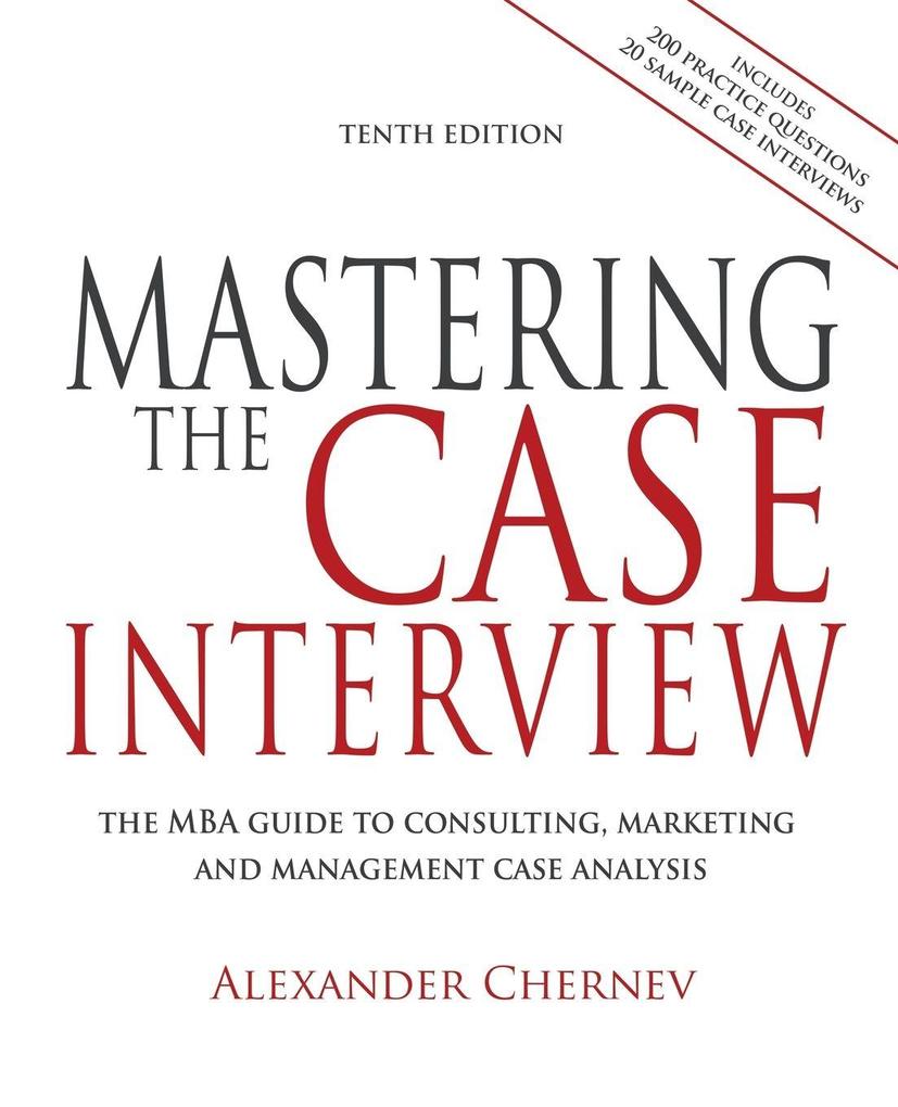 Mastering the Case Interview 10th edition