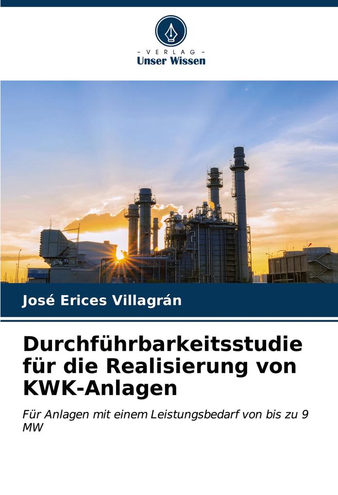 Durchführbarkeitsstudie für die Realisierung von KWK-Anlagen