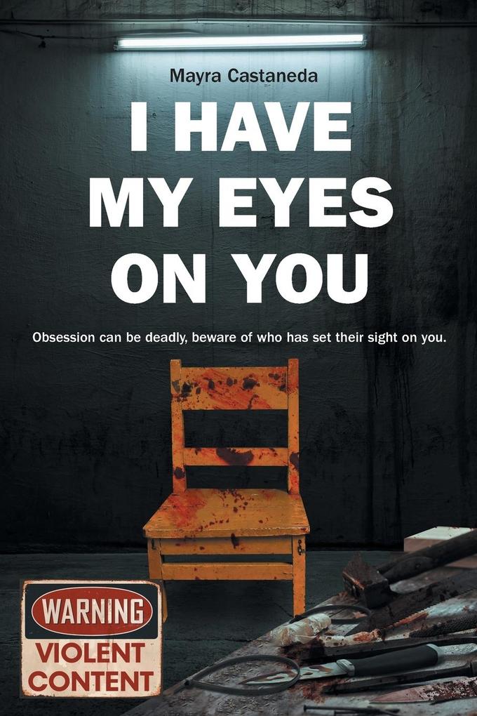 I Have My Eyes on You