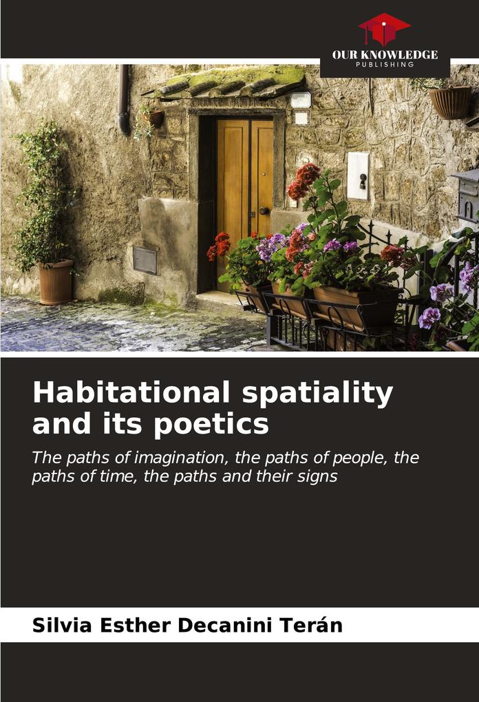 Habitational spatiality and its poetics