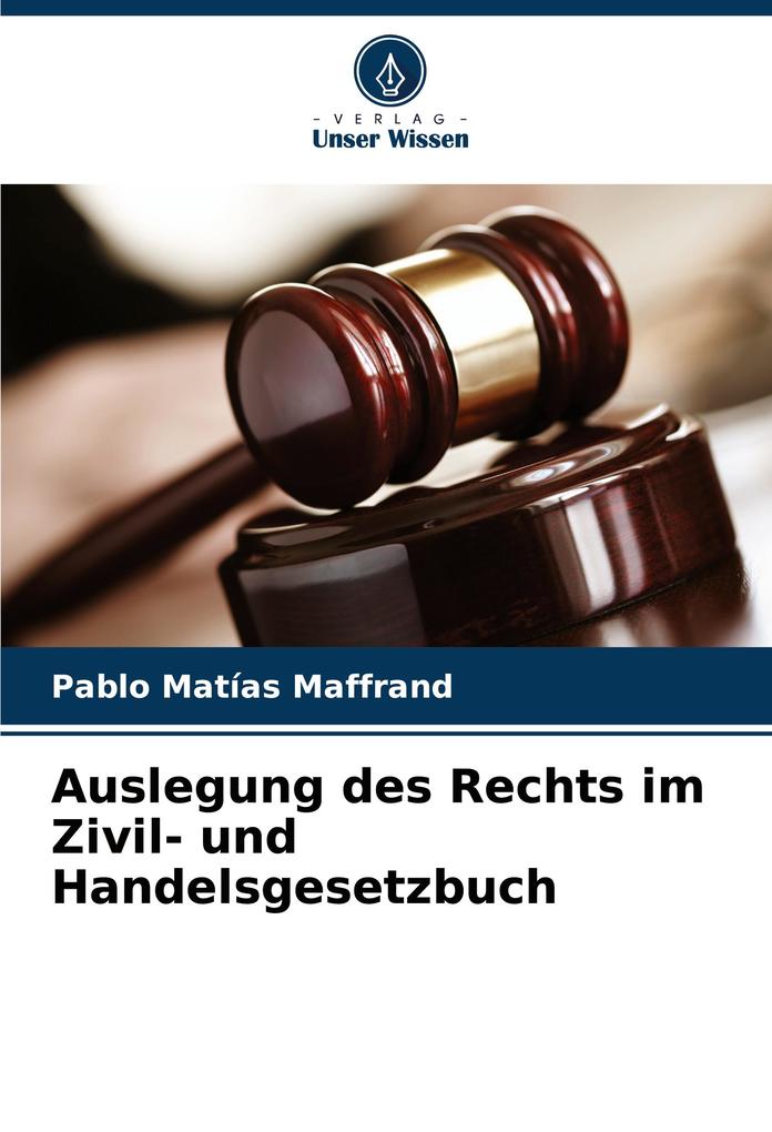 Auslegung des Rechts im Zivil- und Handelsgesetzbuch
