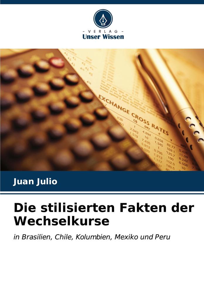 Die stilisierten Fakten der Wechselkurse