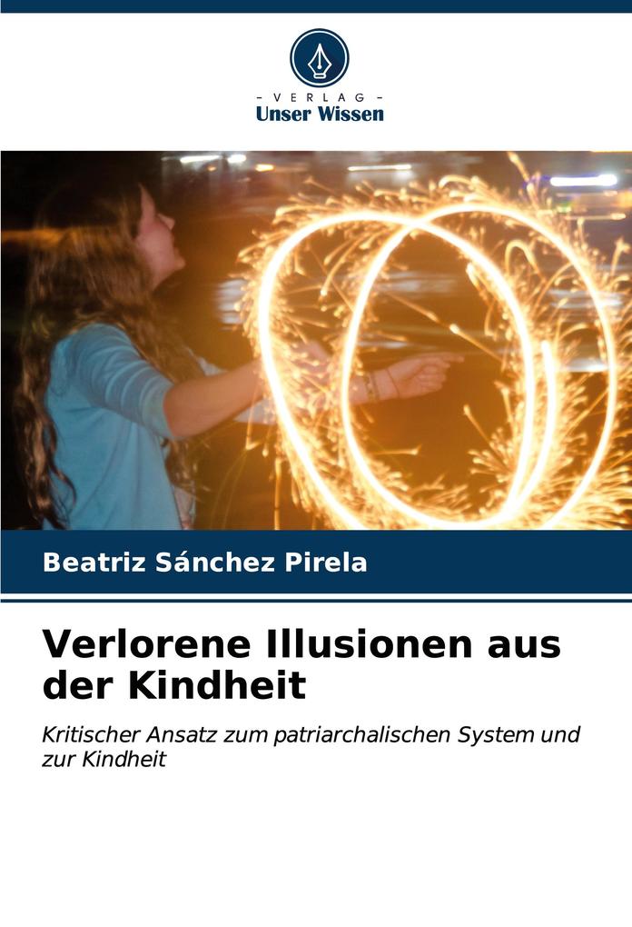 Verlorene Illusionen aus der Kindheit