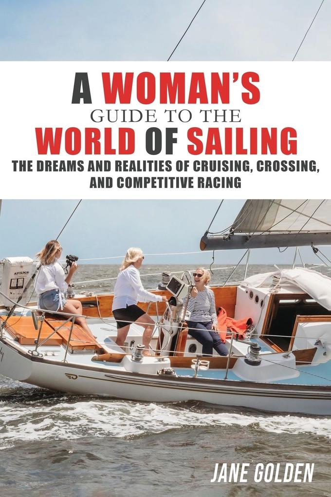 A Woman‘s Guide to the World of Sailing