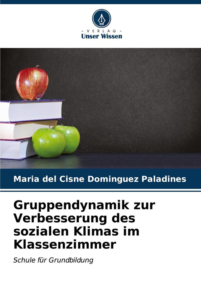 Gruppendynamik zur Verbesserung des sozialen Klimas im Klassenzimmer