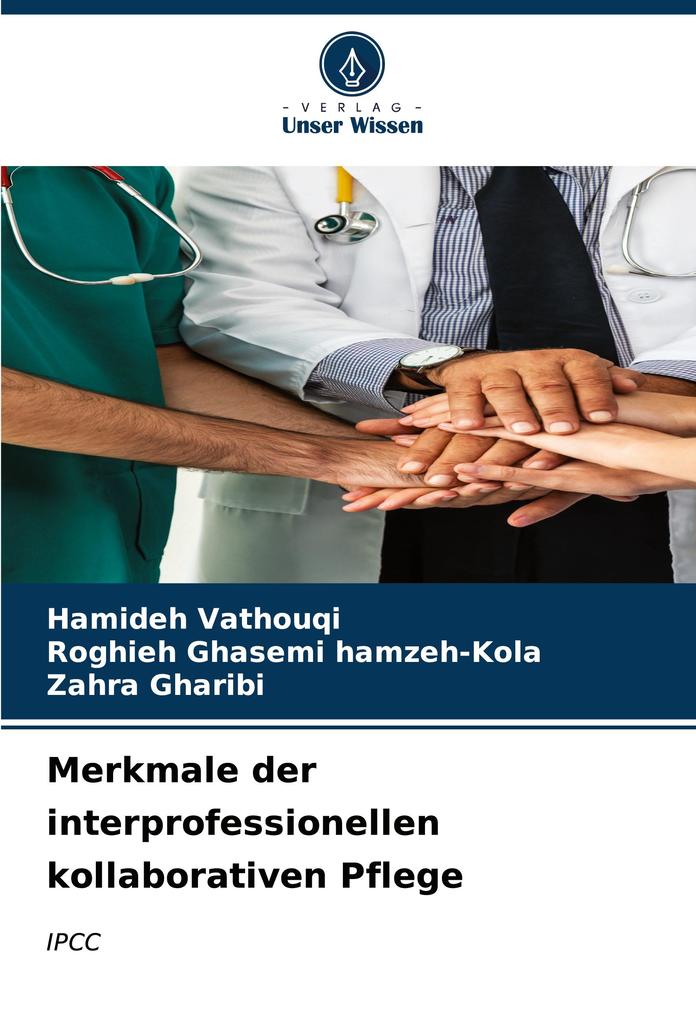 Merkmale der interprofessionellen kollaborativen Pflege
