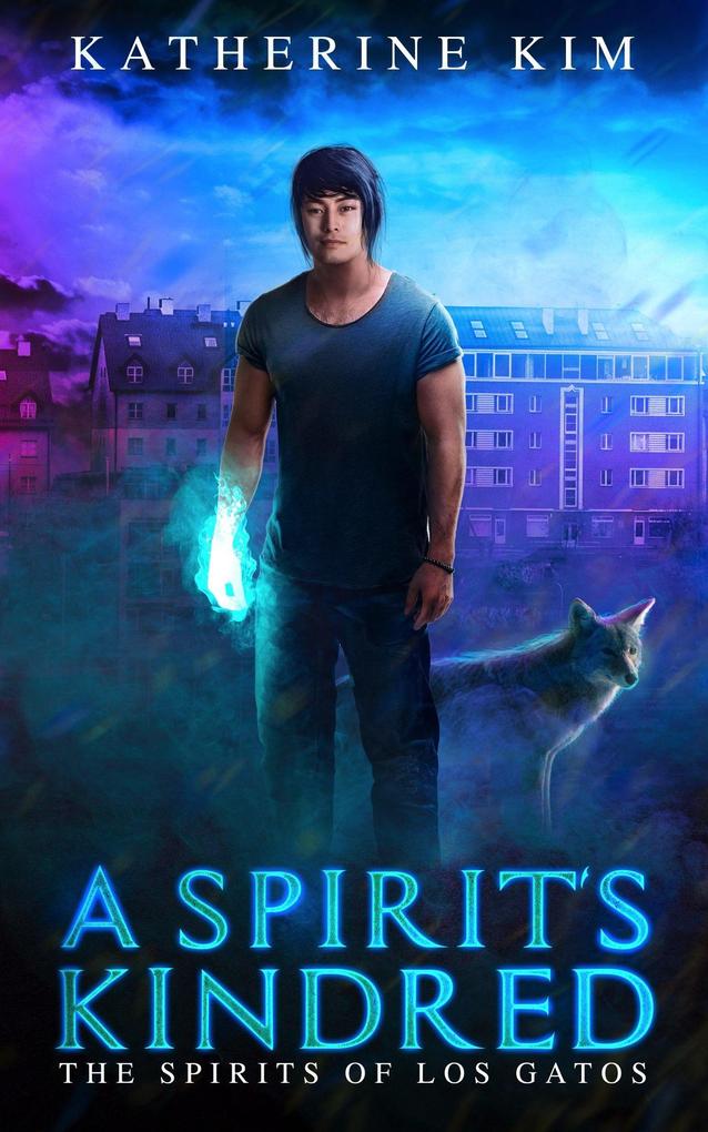 A Spirit‘s Kindred (The Spirits of Los Gatos #2)