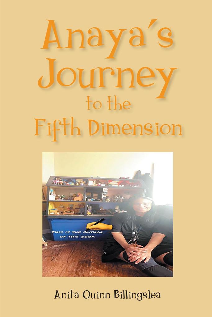 Anaya‘s Journey to the Fifth Dimension