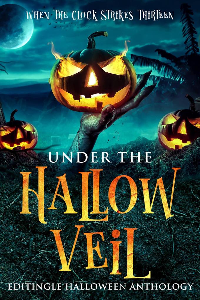 Under the Hallow Veil (Editingle Halloween Anthology #1)