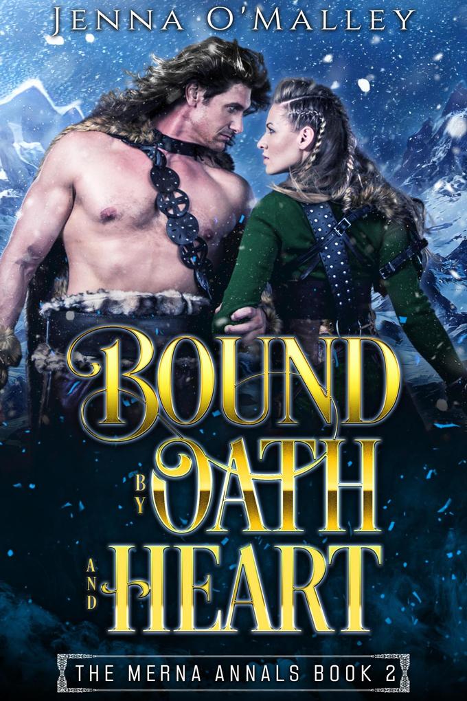 Bound by Oath and Heart (The Merna Annals #2)