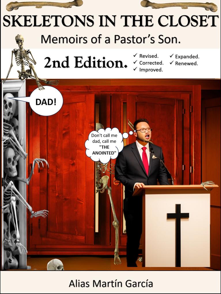 Skeletons in the Closet - Memoirs of a Pastor‘s Son - 2nd Edition