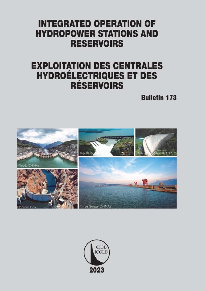 Integrated Operation of Hydropower Stations and Reservoirs/Exploitation des centrales hydroélectriques et des Réservoirs