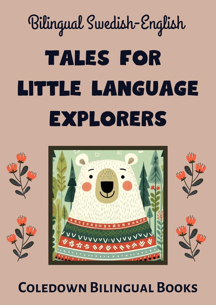 Bilingual Swedish-English Tales for Little Language Explorers