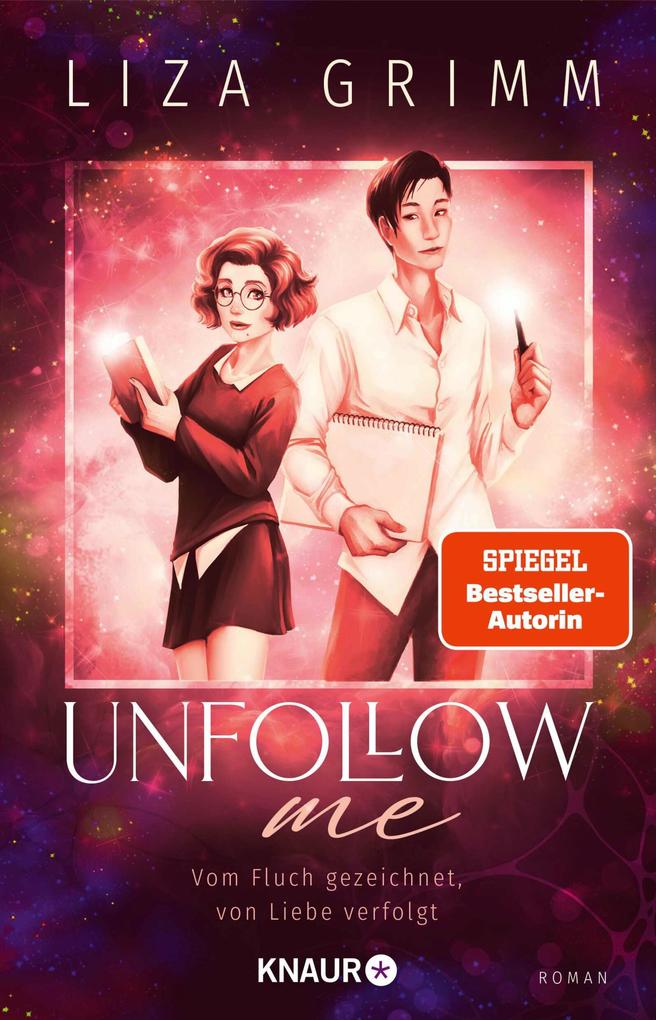 Unfollow me. Vom Fluch gezeichnet von Liebe verfolgt