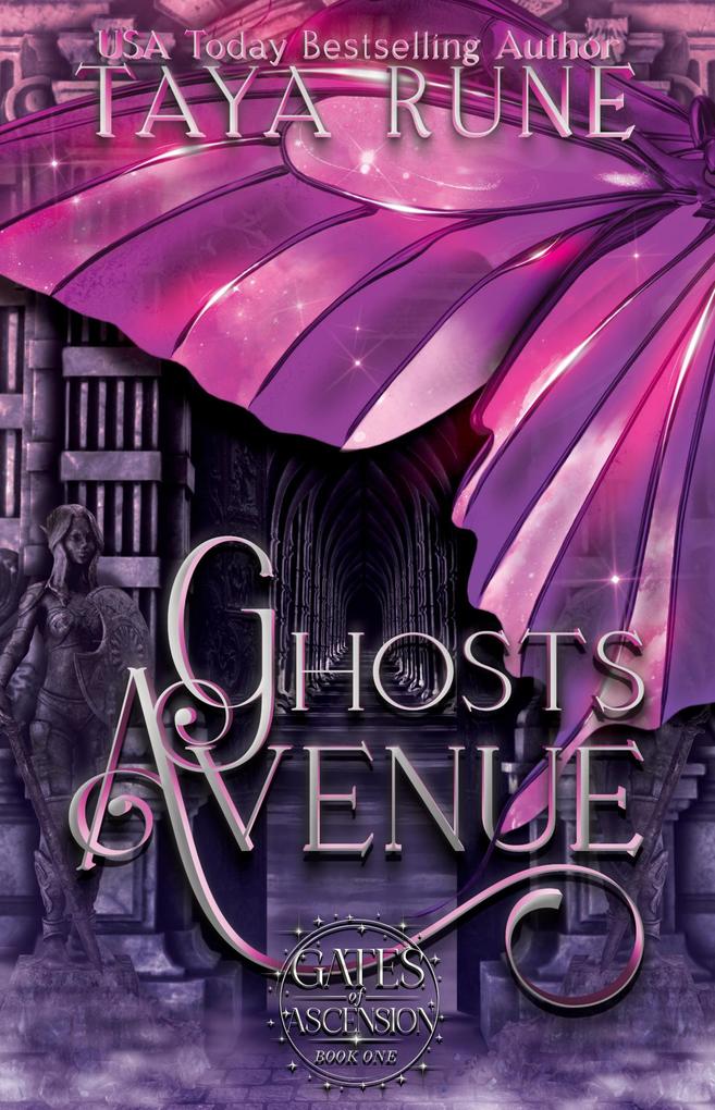 Ghosts Avenue: Gates of Ascension Book 1
