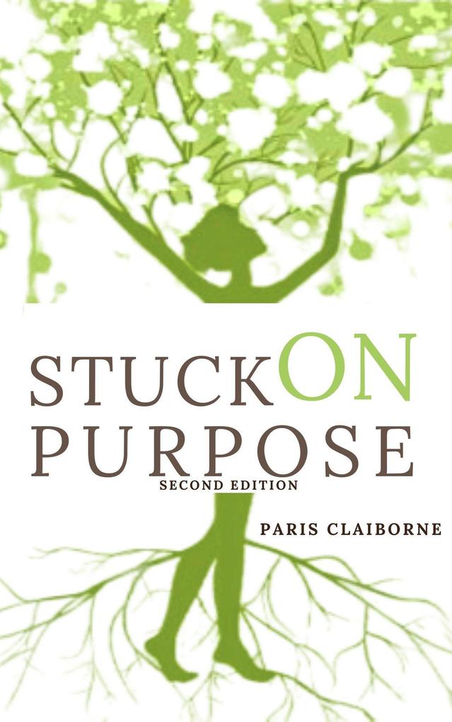 Stuck On Purpose An Affirmation Of God