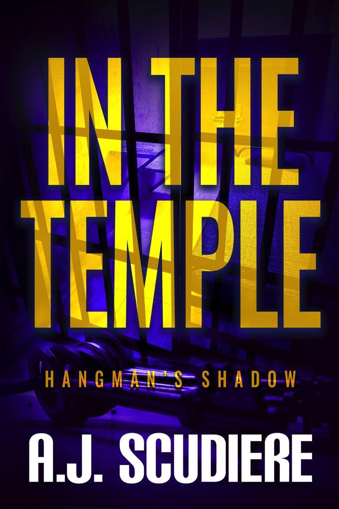 In the Temple (The Hangman's Shadow #2)