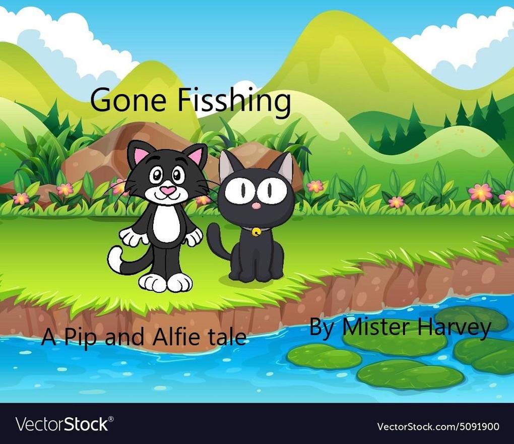 Gone Fishing (The Pip and Alfie tales #3)