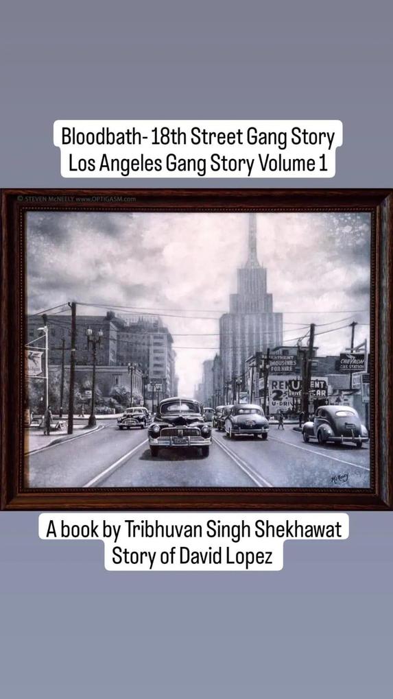 Bloodbath - 18th Street Gang Story (Los Angeles Gang Stories #1)