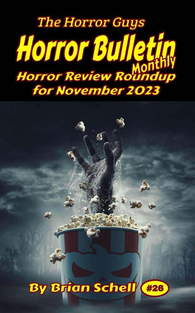 Horror Bulletin Monthly November 2023 (Horror Bulletin Monthly Issues #26)