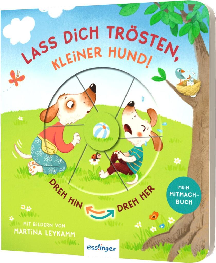 Esslinger Dreh Hin – Dreh Her: Lass Dich Trösten, Kleiner Hund!, Kinderbücher Von Anja Kiel - Bild 7