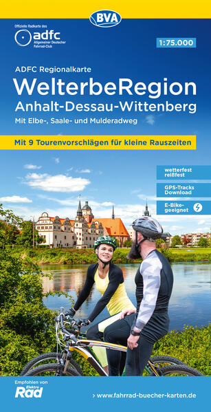 ADFC-Regionalkarte WelterbeRegion Anhalt - Dessau- Wittenberg 1:75.000 mit Tagestourenvorschlägen reiß- und wetterfest E-Bike-geeignet GPS-Tracks Download