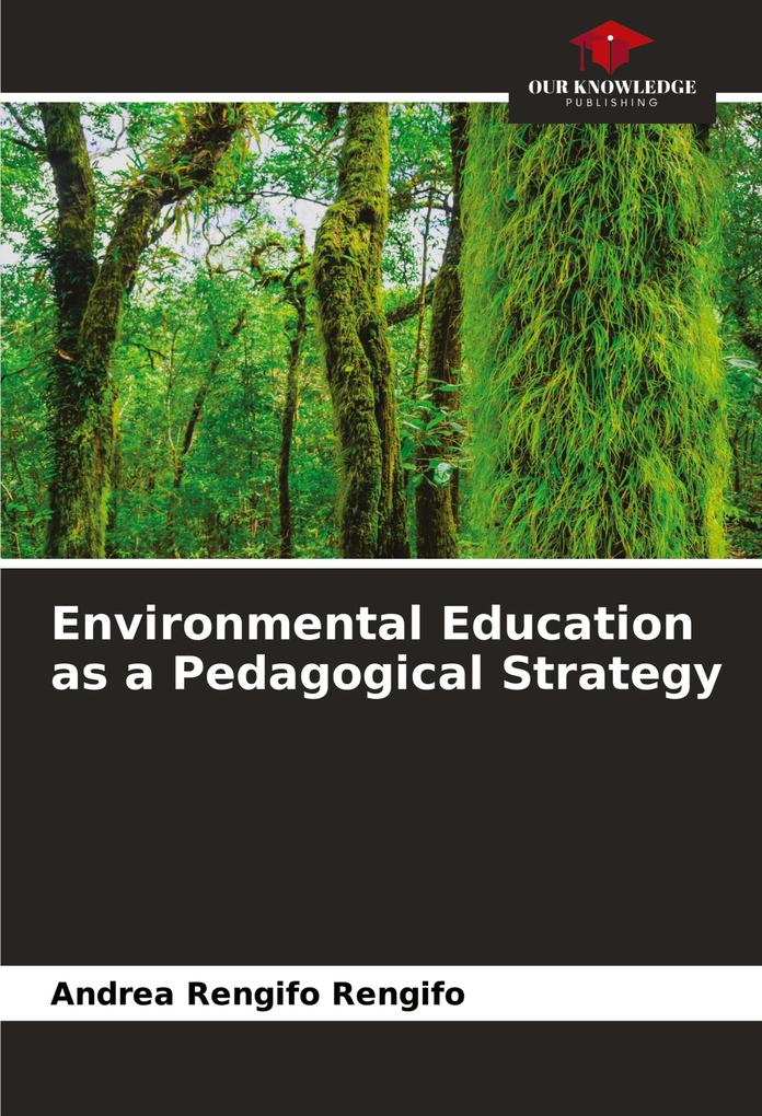 Environmental Education as a Pedagogical Strategy