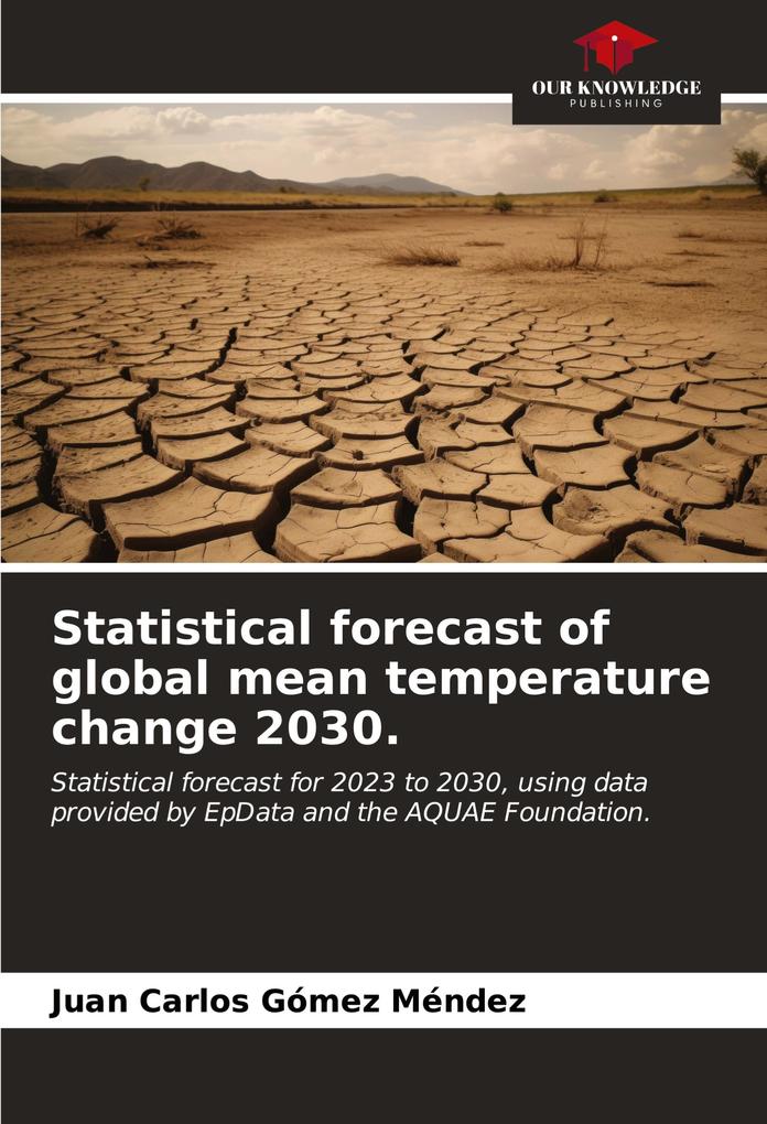 Statistical forecast of global mean temperature change 2030.