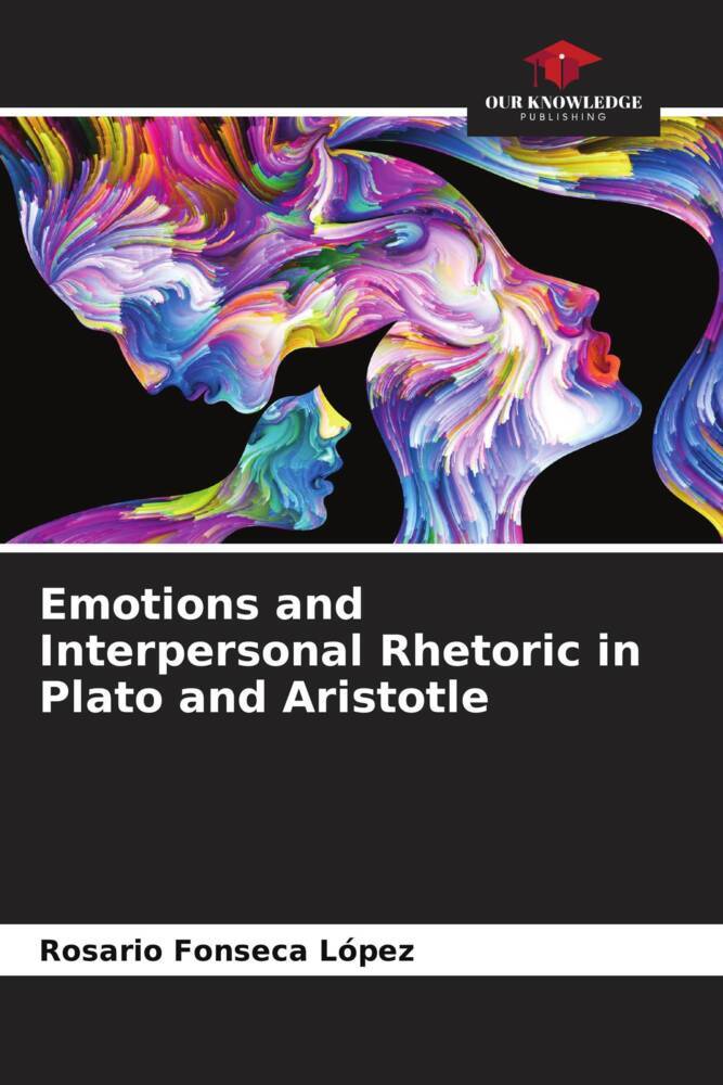 Emotions and Interpersonal Rhetoric in Plato and Aristotle
