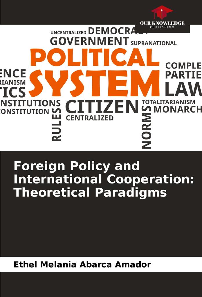Foreign Policy and International Cooperation: Theoretical Paradigms