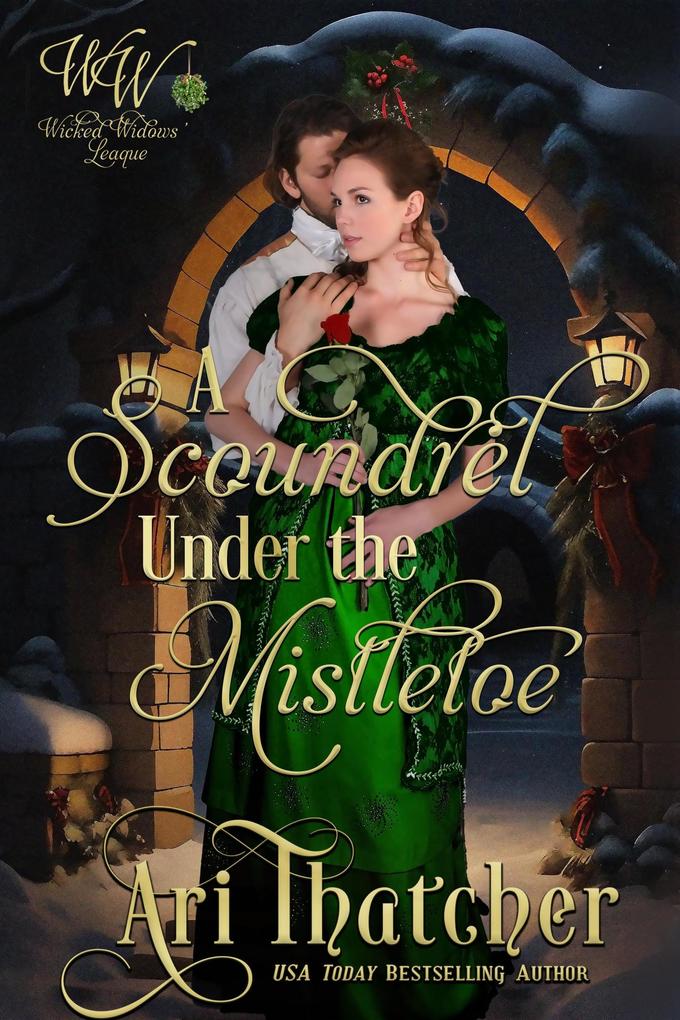 A Scoundrel Under the Mistletoe (Wicked Widows #22)