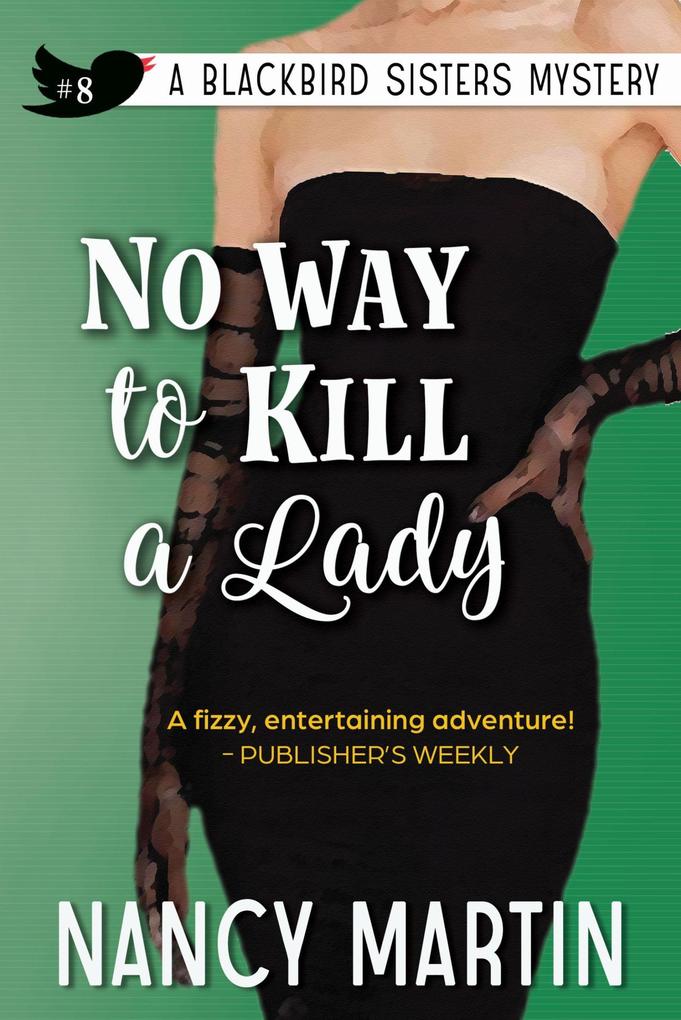 No Way to Kill a Lady (The Blackbird Sisters #8)