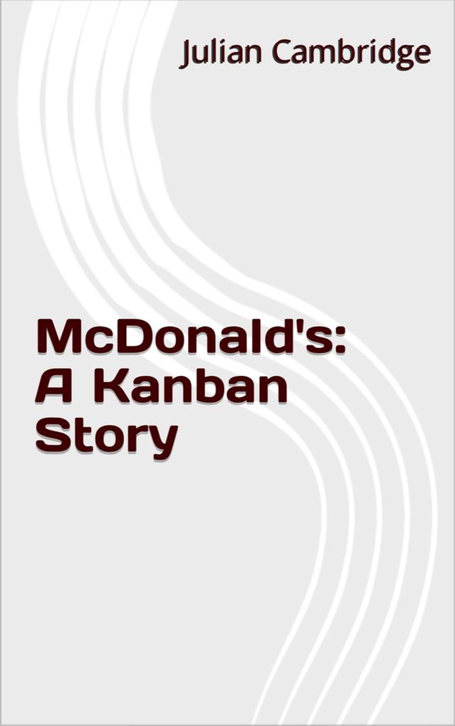 McDonald‘s: A Kanban Story