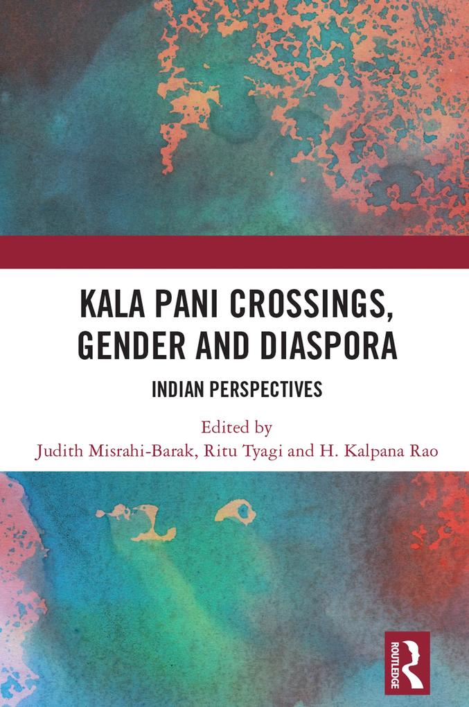 Kala Pani Crossings Gender and Diaspora