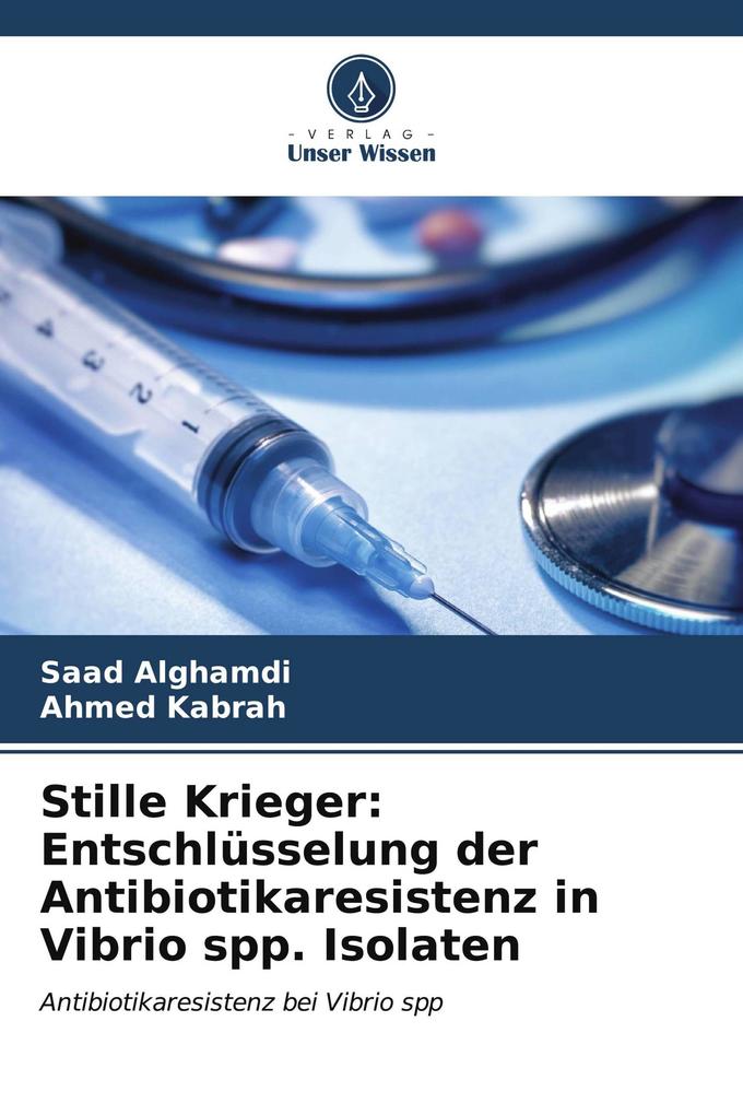 Stille Krieger: Entschlüsselung der Antibiotikaresistenz in Vibrio spp. Isolaten