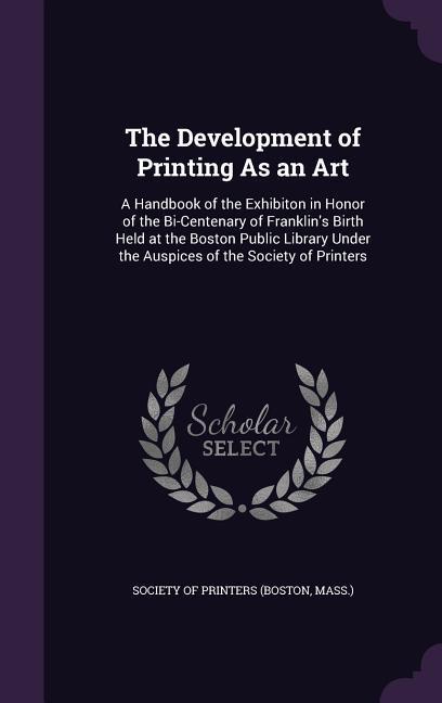 The Development of Printing As an Art