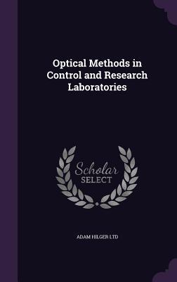 Optical Methods in Control and Research Laboratories