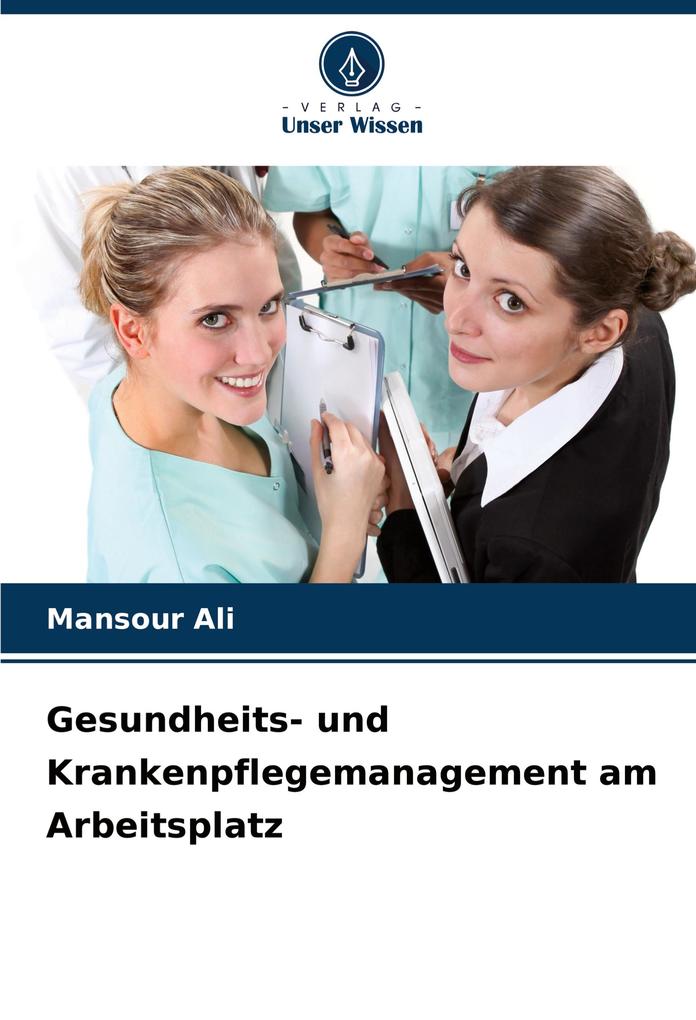 Gesundheits- und Krankenpflegemanagement am Arbeitsplatz