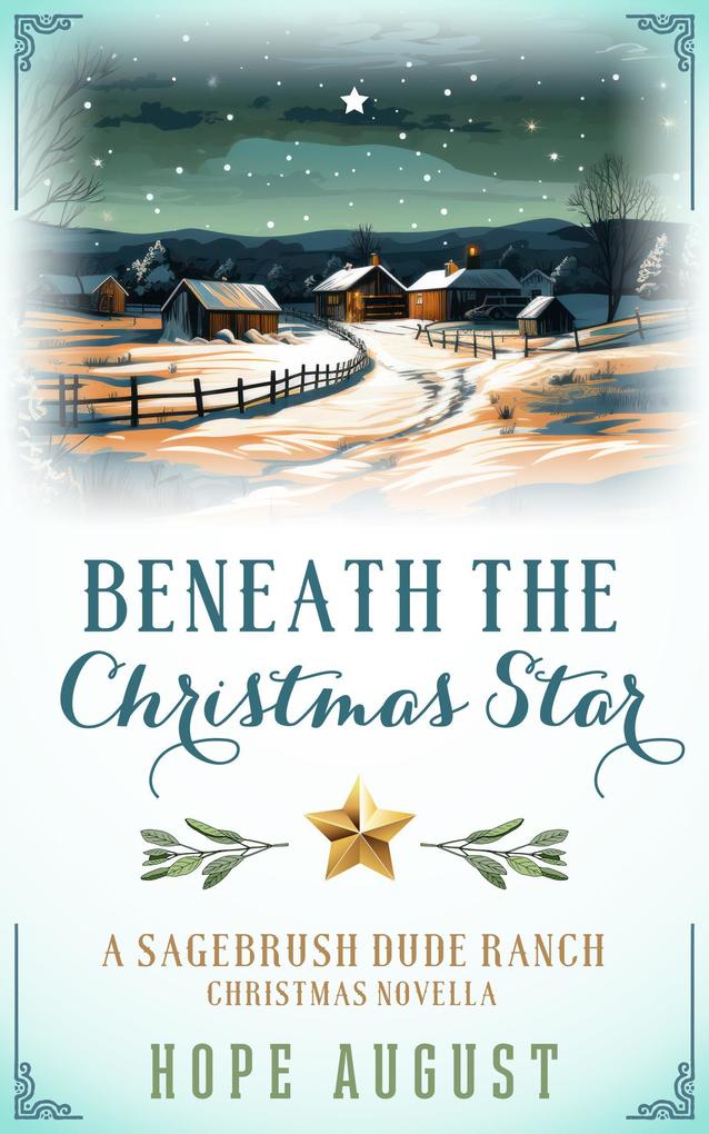 Beneath the Christmas Star (Sagebrush Dude Ranch #3)
