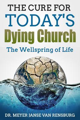 The Cure for Today‘s Dying Church