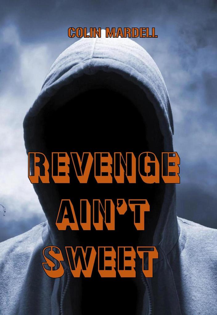 Revenge Ain‘t Sweet (Drew Parker #3)