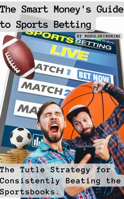 The Smart Money‘s Guide to Sports Betting